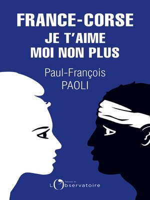 cover image of France-Corse. Je t'aime moi non plus